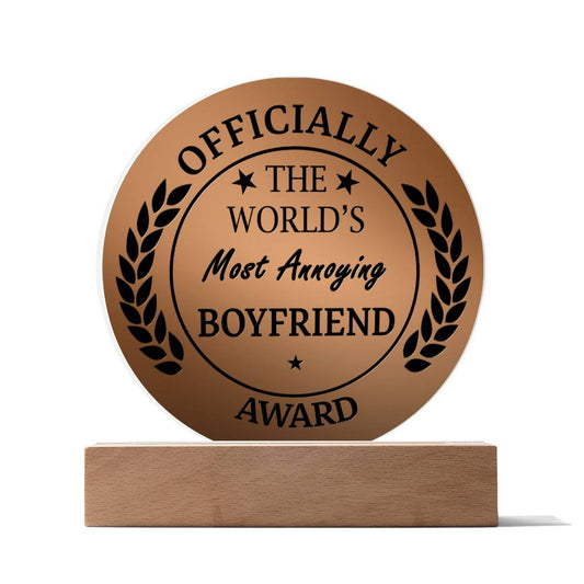 Boyfriend-Officially World's Most Annoying- Circle Acrylic