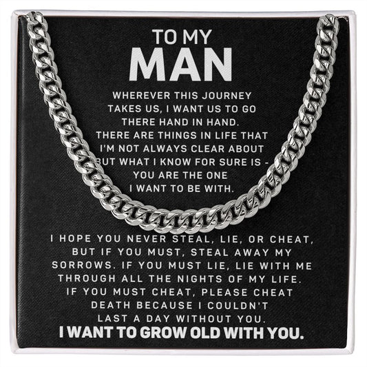 To My Man - I Want To Grow Old With You