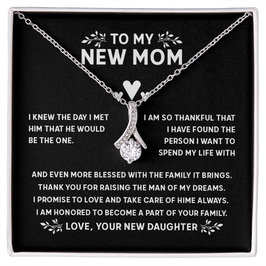 To My New Mom - Thank You For Raising The Man Of My Dream - Mother Of The Groom Gift