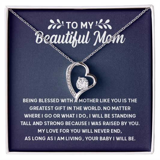 Love For You Will Never End - Gift For Mom